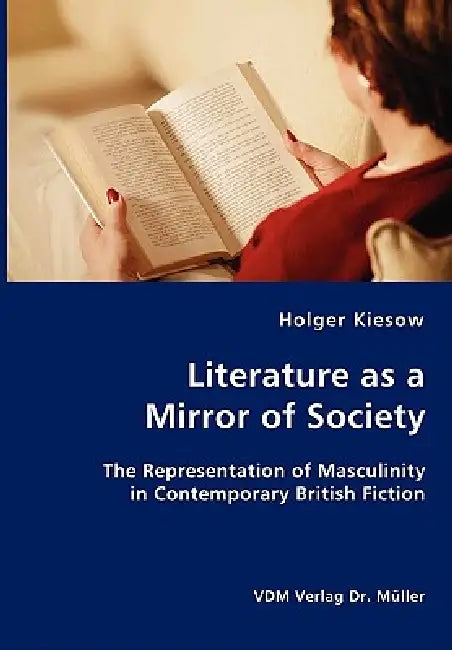 Literature as a Mirror of Society by Holger Kiesow