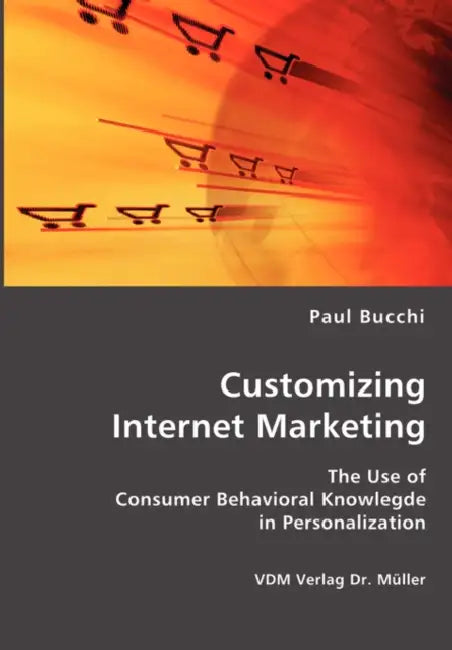 Customizing Internet Marketing by Paul Bucchi