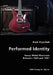 Performed Identity- Heavy Metal Musicians Between 1984 and 1991 by Brad Klypchak