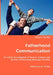 Fatherhood Communication by Elliott Cooke