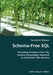 Schema-Free SQL- Providing Freedom from The Schema Knowledge Required to Formulate SQL Queries by Terrence Mason