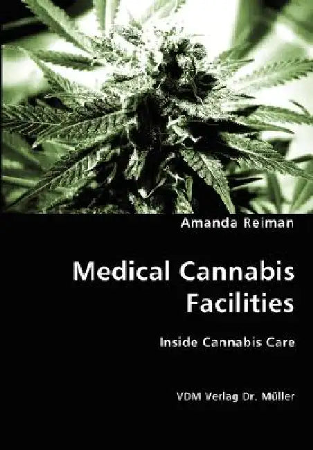 Medical Cannabis Facilities by Amanda Reiman