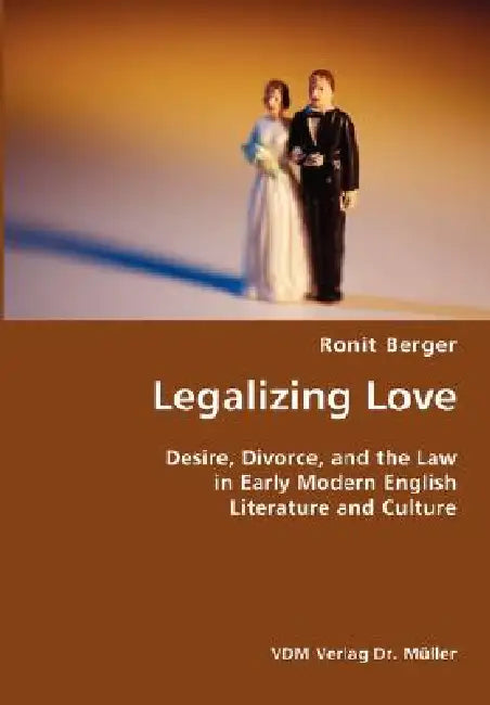 Legalizing Love by Ronit Berger