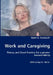 Work and Caregiving by Nadine Kubesch