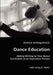 Dance Education - Adding Writing to Your Dance Curriculum as an Expressive Process by Andrew Schlegelmilch