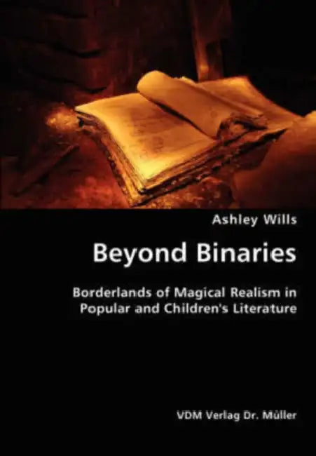 Beyond Binaries by Ashley Wills
