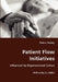 Patient Flow Initiatives- Influenced by Organizational Culture by Petra Pardy