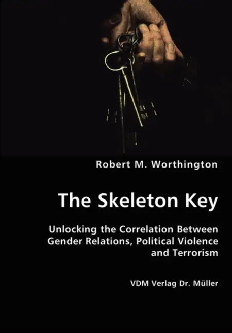 The Skeleton Key by Robert M. Worthington