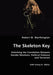The Skeleton Key by Robert M. Worthington