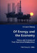 Of Energy and the Economy - Theory and Evidence of Their Functional Relationships by Vincent Chang