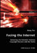 Facing the Internet - Balancing the Interests between Copyright Owners and the Public by Hong Tao