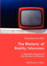 The Rhetoric of Reality Television - A Narrative Analysis of the Structure of Illusion by Gwendolynne Reid