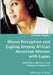 Illness Perception and Coping Among African American Women with Lupus - Alternative Medicine and Cultural Competence by Melinda Hughes