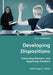Developing Dispositions - Examining Mentors and Beginning Teachers by Lisa Johnson