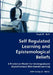 Self Regulated Learning and Epistemological Beliefs- A Predictive Model for Undergraduate Asynchronous Web-based Learning by Paul D. Bell