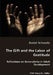 The Gift and the Labor of Gratitude by Daniel Schouela