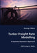 Tanker Freight Rate Modelling by George Dikos