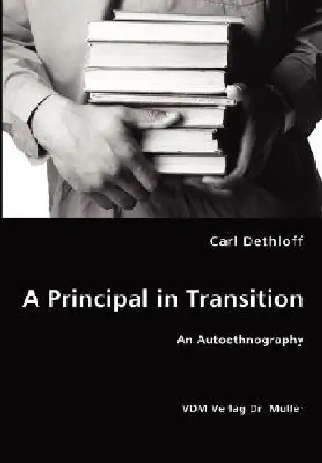 A Principal in Transition by Carl Dethloff