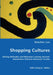 Shopping Cultures by Luo Baozhen