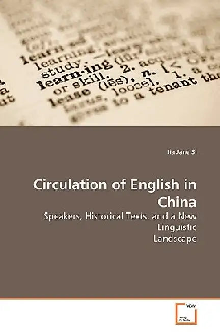 Circulation of English in China by Jia Jane Si