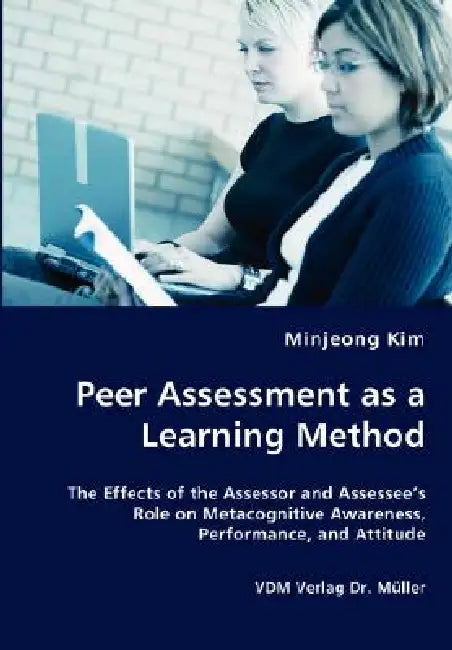 Peer Assessment as a Learning Method by Minjeong Kim
