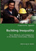 Building Inequality by Cameron D. Lippard