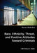 Race, Ethnicity, Threat, and Punitive Attitudes Toward Criminals by Ranee McEntire