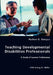 Teaching Developmental Disabilities Professionals by Nathan E. Gonyea