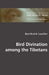 Bird Divination among the Tibetans by Bernhard Laufer