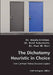 The Dichotomy Heuristic in Choice - How Contrast Makes Decisions Easier by Anjala Krishen, Kent Nakamoto, Paul M. Herr