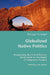 Globalized Native Politics by Shelagh Levangie