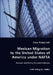 Mexican Migration to the United States of America under NAFTA - Reasons and Policy Recommendations by Jana Kopyciok