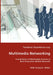 Multimedia Networking - Coordination of Multimedia Services in Next Generation Mobile Networks by Teodora Guenkova-Luy
