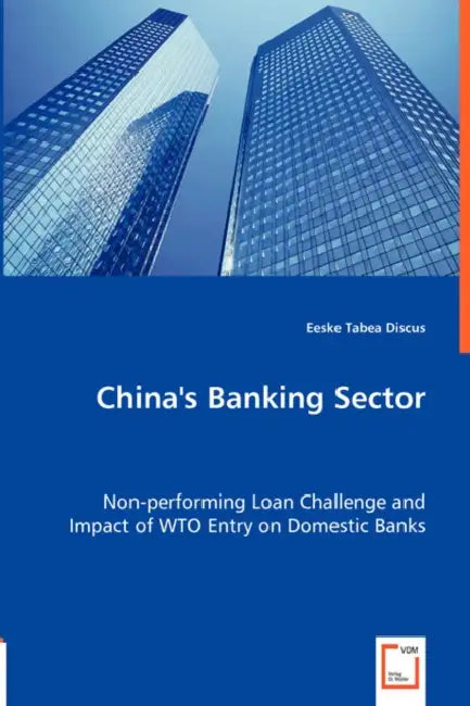 China's Banking Sector by Eeske Tabea Discus