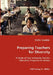 Preparing Teachers for Diversity by Vella Goebel