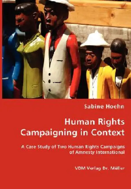 Human Rights Campaining in Context by Sabine Hoehn