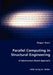Parallel Computing in Structural Engineering by Ozgur Kurc