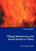 Village Democracy and Social Unrest in China by Patrick Besha