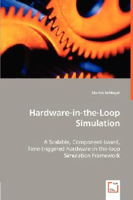 Hardware-in-the-Loop Simulation by Martin Schlager
