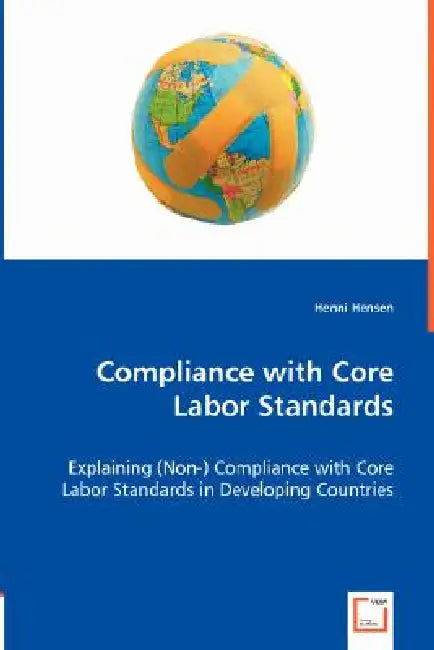 Compliance with Core Labor Standards by Henni Hensen