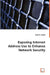 Exposing Internet Address Use to EnhanceNetwork Security by Evan M. Cooke