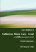 Palliative Home Care, Grief and Bereavement by Lena Holmberg