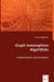 Graph Isomorphism Algorithms by Daniel Baggenstos