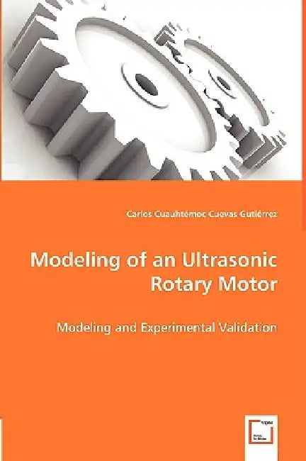 Modeling of an Ultrasonic Rotary Motor by Carlos Carlos Cuauht Cuevas Gutiérrez