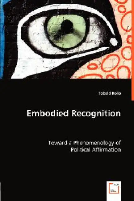 Embodied Recognition by Tobold Rollo