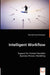 Intelligent Workflow by Florendia Fourli-Kartsouni