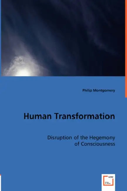 Human Transformation by Philip Montgomery
