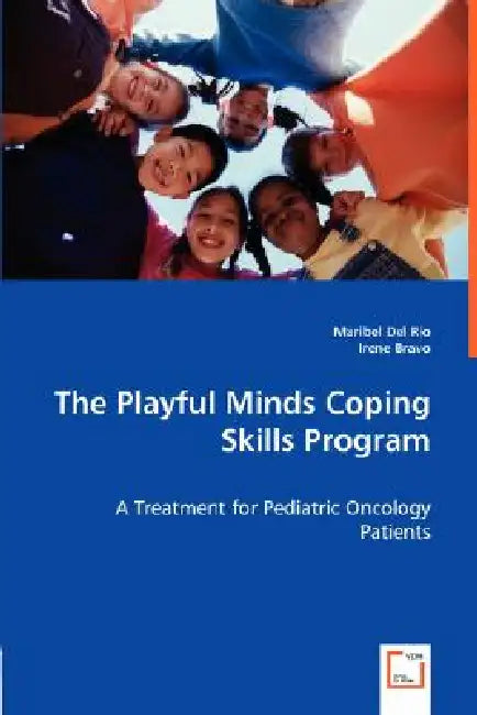 The Playful Minds Coping Skills Program by Maribel Del Rio, Irene Bravo