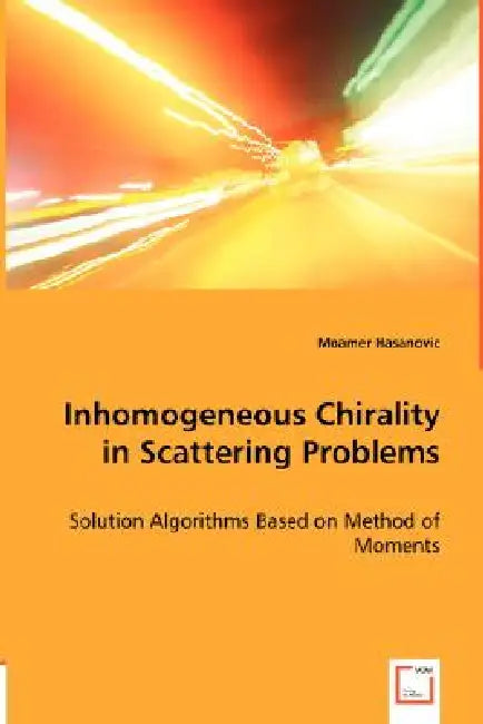 Inhomogeneous Chirality in Scattering Problems by Moamer Hasanovic