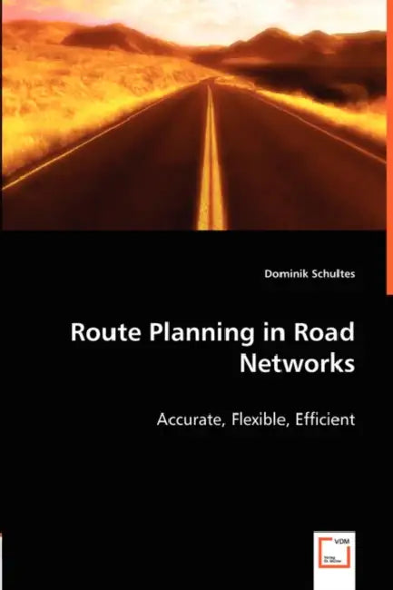 Route Planning in Road Networks by Dominik Schultes